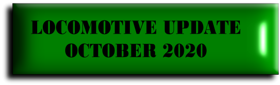 LOCOMOTIVE UPDATE
OCTOBER 2020
